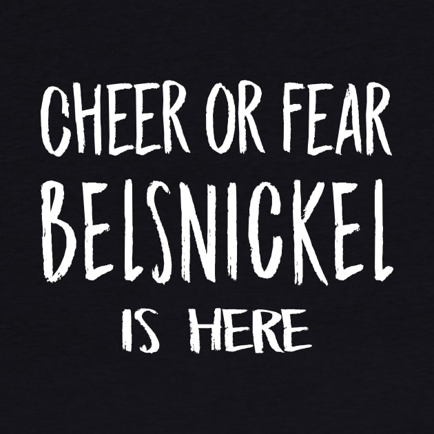 Cheer or Fear Belsnickel Is Here Dwight Schrute Office Christmas by graphicbombdesigns